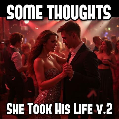 She Took His Life (v.2)
