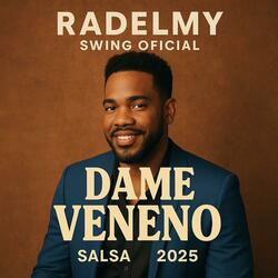 Dame Veneno Salsa 2025