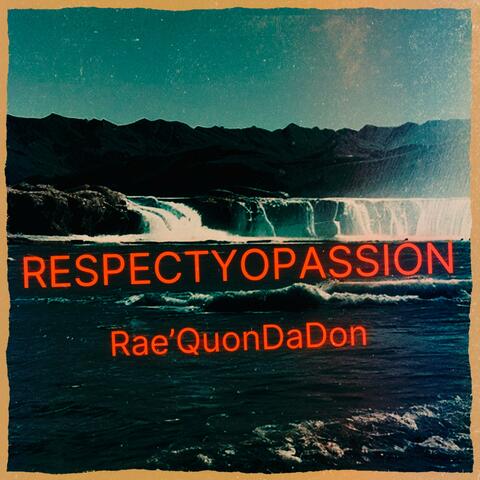RespectYoPassion