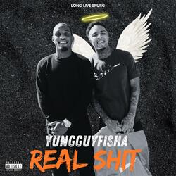 Real Shit (feat. YungGuyFisha)