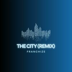 The City  (Remix)
