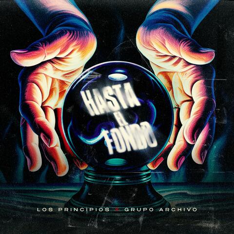 Hasta El Fondo (En Vivo) (feat. Grupo Archivo) [En vivo]
