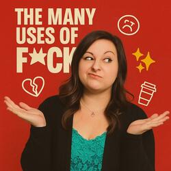 The Many Uses of Fuck