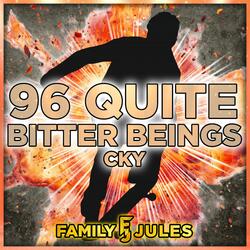 96 Quite Bitter Beings