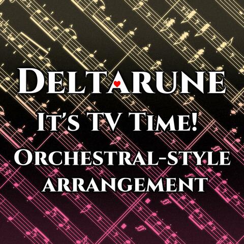 It's TV Time! from Deltarune Chapter 3+4 (Orchestral-style arrangement)
