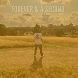 Forever & A Second