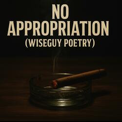 No Appropriation (Wiseguy Poetry)