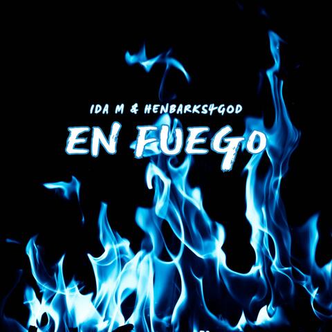 En Fuego (feat. Henbarks4God)