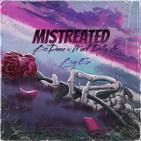 Mistreated (feat. Murf Dilly & Big Ez)