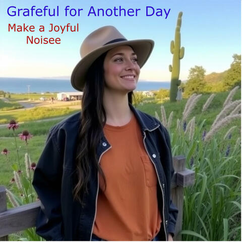 Grateful for Another Day