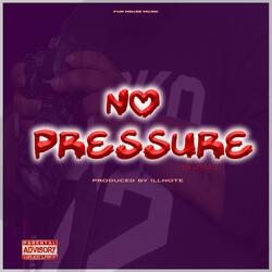 No Pressure