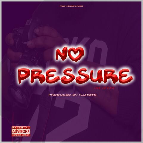 No Pressure
