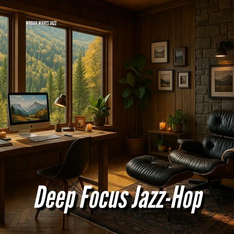 Deep Focus Jazz-Hop Smooth Beats for Work & Study