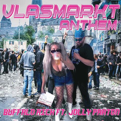 Vlasmarkt Anthem (feat. Buffalo Rick & Jolly Parton)