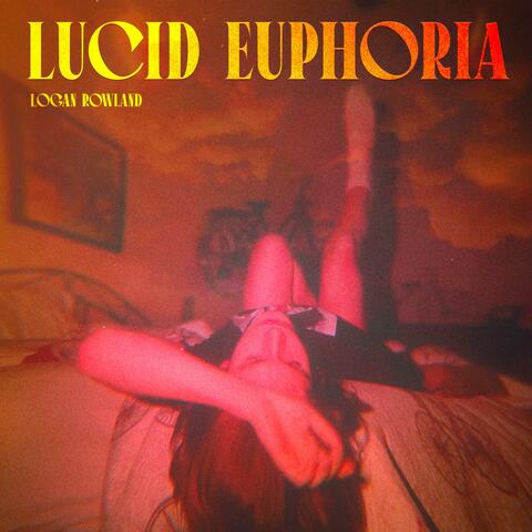 LUCID EUPHORIA
