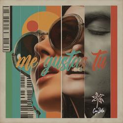 Me Gustas Tú