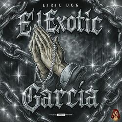 EL EXOTIC GARCIA