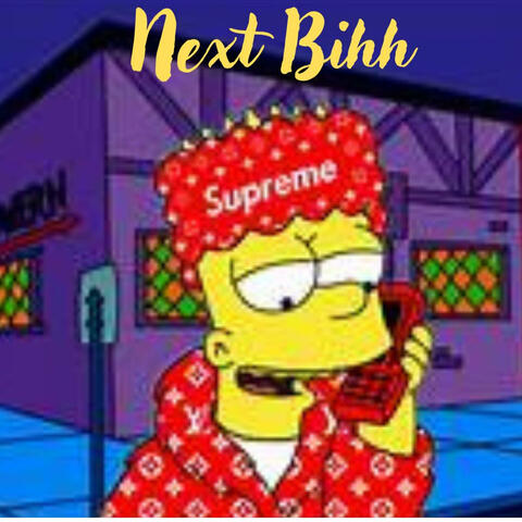 Next Bihh