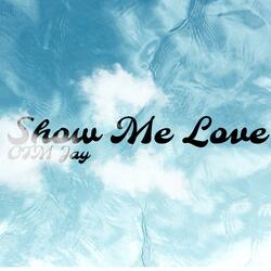 Show Me Love