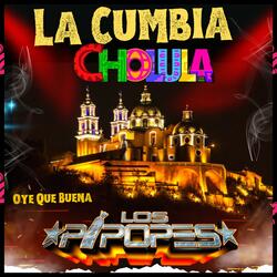 LA CUMBIA CHOLULA