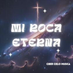Mi Roca Eterna