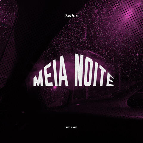 Meia-Noite (feat. LHz)