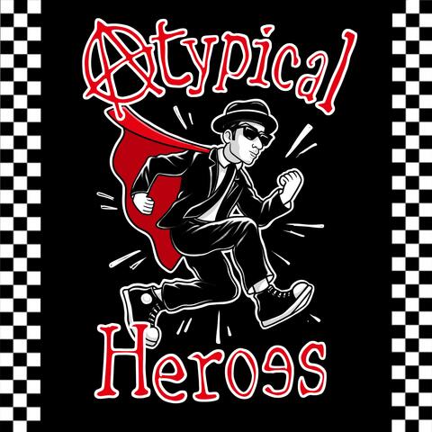 Atypical Heroes