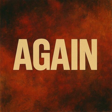Again