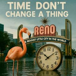 Time Don't Change A Thing