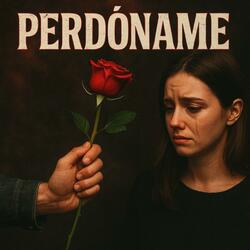 Perdóname (feat. GuapaRinoo & Flexionar Joven)