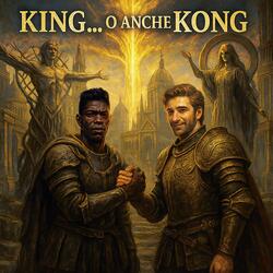 King... o anche Kong (SUNO AI 4.0)