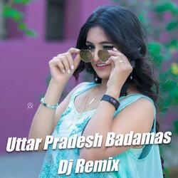 Uttar Pradesh Badmas Dj