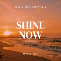 Shine Now