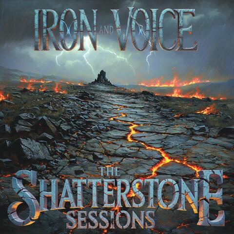 The Shatterstone Sessions Vol. 3: Iron & Voice