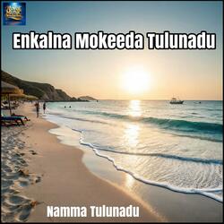 Enkalna Mokeeda Tulunadu