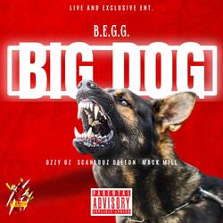 Big Dog (feat. B.E.G.G.)