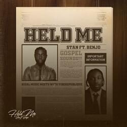 Held me