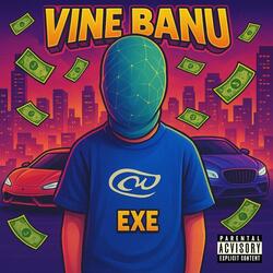 Vine banu