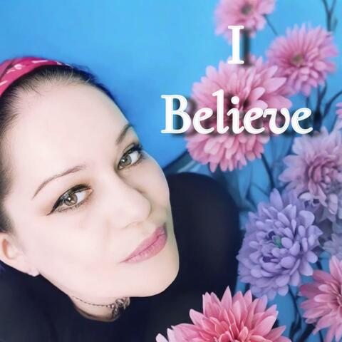 I Believe