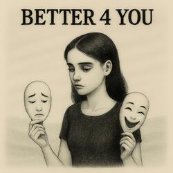 Better 4 You