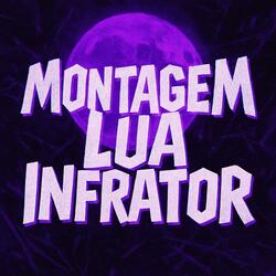 MONTAGEM LUA INFRATOR (Super Slowed)