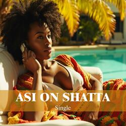 Asi on shatta