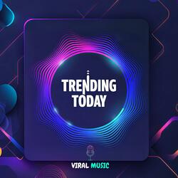 Trending today