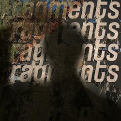 Fragments