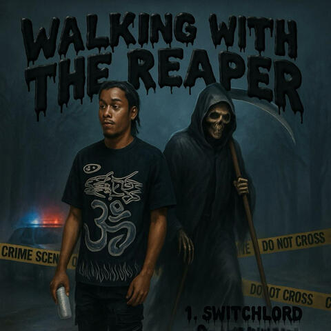 Walking with the reaper