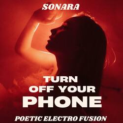 TURN OFF YOUR PHONE