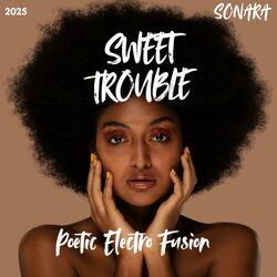 SWEET TROUBLE