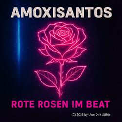 Rote Rosen im Beat (Techno)