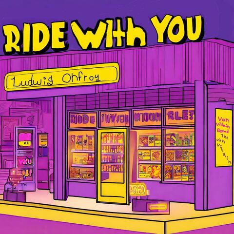 Ride With You