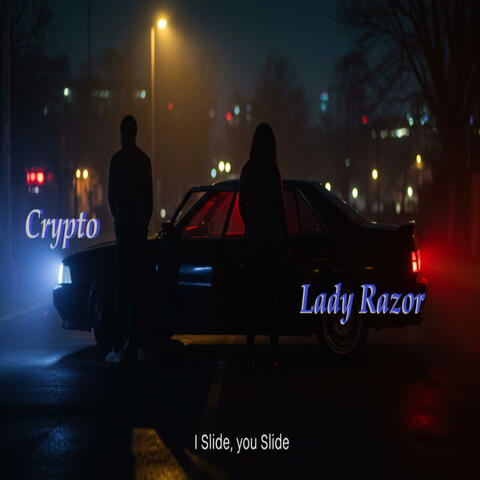 I Slide, You Slide (feat. Crypto)